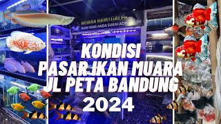 KONDISI PASAR IKAN MUARA JL PETA TEGALEGA BANDUNG 2024