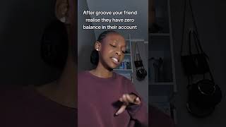 When your friend realise they've spent all their money at groove #groove #friends #moneymeme #pov