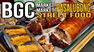 Philippines Street Food Tour at BGC, Taguig City | Filipino Food \u0026 Pasalubong at Market Market!