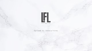 lift.food.life. Episode 6 - Insecurities