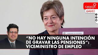 ¿Gobierno Petro gravará las pensiones de los colombianos? | Caracol Radio