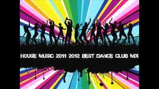 House Music 2011 2012 Best Dance Club Mix P.8 - DJ Achrdili