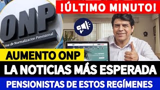 ONP: JUBILADOS COBRAN PENSIÓN MÍNIMA, NOTICIA MÁS ESPERADA PARA LOS PENSIONISTAS DE ESTOS REGÍMENES