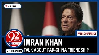 PM Imran Khan Complete speech in Beijing, China | 26 April 2019 | 92NewsHD