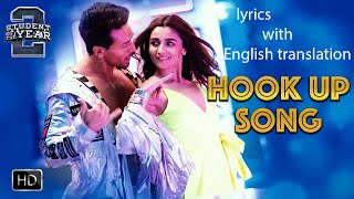 The hook up song lyrics with English translation - Student Of The Year 2 |  Tiger & Alia | music hub