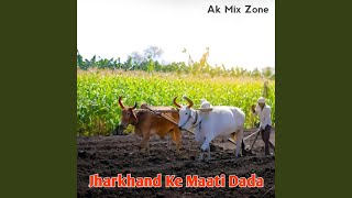 Jharkhand Ke Maati Dada