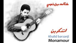 Monamour - khalid barzanji مونامور