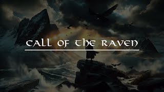 Call of the Raven ⚔️ | Epic Viking Music | Viking Warrior’s Journey