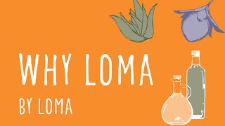 Simple Science- Why Loma