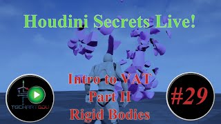 Houdini Secrets Live, #29, Intro to VAT Part II, Rigid Bodies