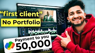 How to Get Clients For Video Editing - My Real Story