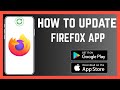 How To Update Firefox Browser App