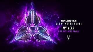 Hellsystem \u0026 Advanced Dealer - My Year