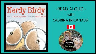 👓 Kids Book Read Aloud (w) Sabrina in Canada: NERDY BIRDY 🪶 By Aaron Reynolds \u0026 Matt Davies