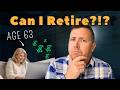 Can I Retire at 63 With $350K?