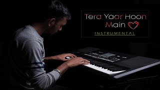 Tera Yaar Hoon Main Piano/Keyboard Instrumental