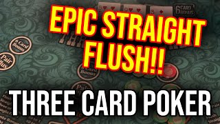 SHOCKING 5 CARD STRAIGHT FLUSH! HUGE HIT!!! 3 CARD POKER!!!