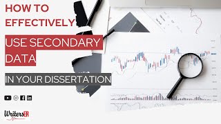 How to Effectively Use Secondary Data in Your Dissertation | WritersER.com