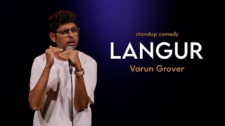 Langur | Stand-up Comedy by Varun Grover