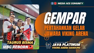 MB MUDA GEMPAR TAURUS BISMA MBG REBORN GARUT | JAVA PLATINUM CUP VIKING ARENA BANDUNG