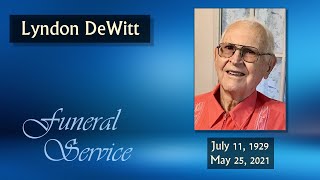 June 5, 2021 - Funeral Service - Lyndon DeWitt