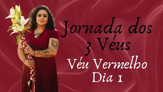 Dia 1 Véu Vermelho - Abertura