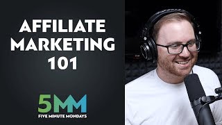 Affiliate Marketing 101 [Podcast Monetization]