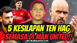 5 Dosa Besar Erik Ten Hag Di Man United Yang Buatkan Dipecat‼️