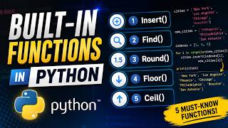 Python Built-in Functions Explained | insert(), find(), round(), floor(), ceil()