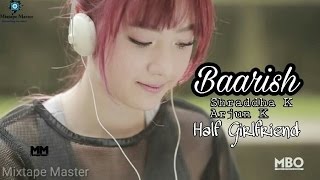 Baarish Half Girlfriend 2017 Korean Mix Video Song