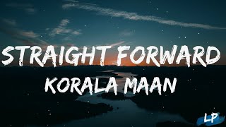 Straight Forward (Lyrics) Korala Maan | Latest Punjabi Songs 2022 | New Punjabi Songs Lyrical punjab