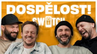 KDY jsme se začali CÍTIT DOSPĚLE? | Switch ep. 74