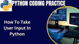 Python Tutorial For Beginners | How to take user input in python using input() function.