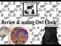 Diamond Painting | Completion Review | Kitting Down | Canvass sealing | ONEDAYSAVING | Owl Clock