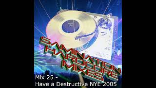 Samination - Mix 25 - Have a Destructive NYE 2k5 (2005)