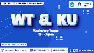 Workshop Tugas & Klinik Ujian Universitas Terbuka Pekanbaru 2024/2025 Ganjil | H1