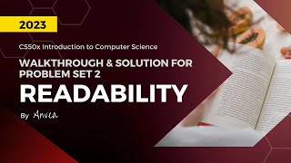 [2022] CS50 - (Week 2) Readability Solution | Walkthrough & Guide for Beginners | By Anvea