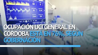 Ocupación UCI general en Córdoba está en 76%, según gobernación