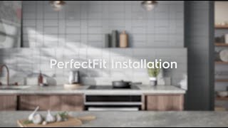 Electrolux PerfectFit - Best-in-class Installation