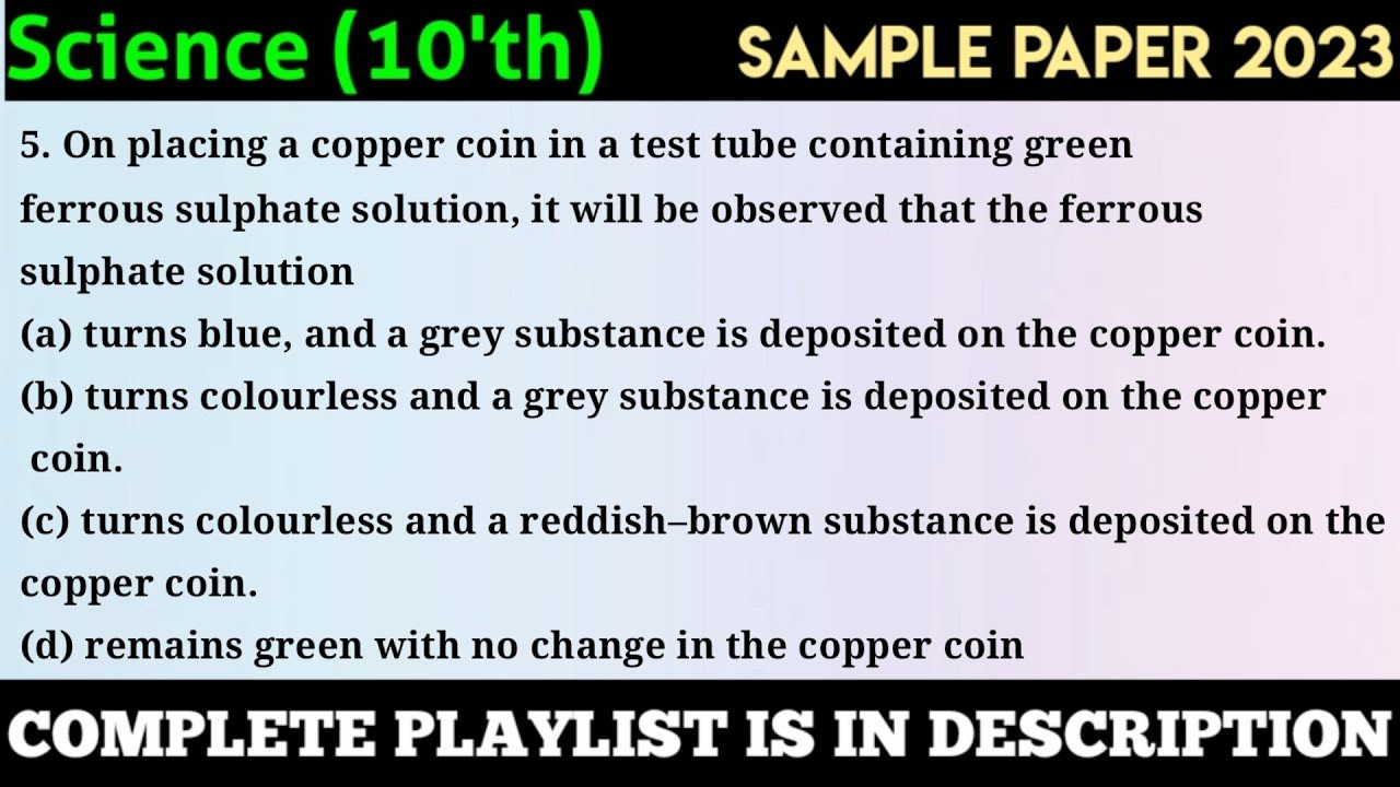 On Placing A Copper Coin In A Test Tube Containing Green Ferrous ...