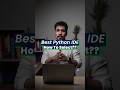 Best Python IDE's #python #programming