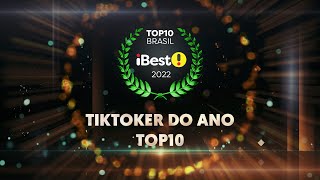TOP10 Tiktoker do Ano - Prêmio iBest 2022