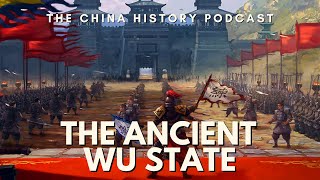 The Ancient Wu State | Ep. 111