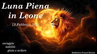 Luna Piena in Leone - 12 Febbraio 2025 🌕 ♌️ 🦁