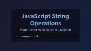 JavaScript String Manipulation: The Ultimate Guide for Beginners