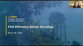 UC Davis FOA Efficiency Series: DocuSign webinar