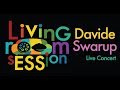 Living Room sESSion - Davide Swarup Live Concert