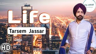 Life | Tarsem Jassar | (Black Background)| latest Punjabi song |2019 lyrics video