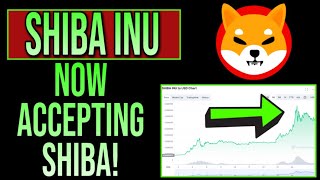 OMG! THEY ARE NOW ACCEPTING SHIBA INU!! SUPER BULLISH!