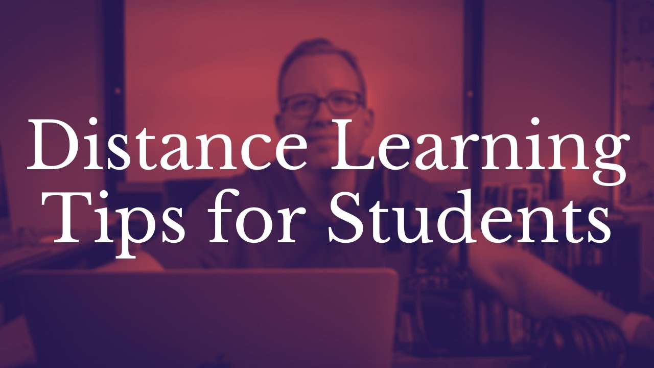 Distance Learning Tips For Students Youtube
